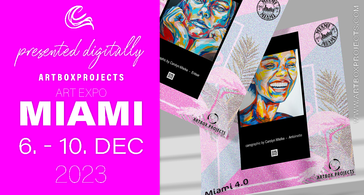 artbox projects, artbox, miami art, artbox miami, art expo miami, art usa, popart, pop art, ARTBOX.PROJECT Miami 4.0,6.  - 10. Dezember 2023, Art Basel Art Week,Kunstausstellung Spectrum Miami, ARTBOX EXPO Miami, Spectrum Miami, Mana Convention Center,318 NW 23rd St, Miami, FL 33127, Vereinigte Staaten, carographic, Carolyn Mielke, Kunst Cottbus, Kunst Brandenburg, Kunst Popart portraits, malerei Portrait, bunte Gesichter, zeitgenössische Kunstausstellung